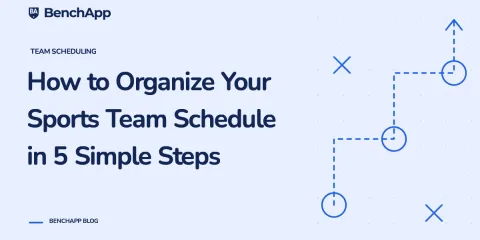 How to Organize Your Sports Team Schedule in 5 Simple Steps